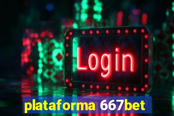 plataforma 667bet